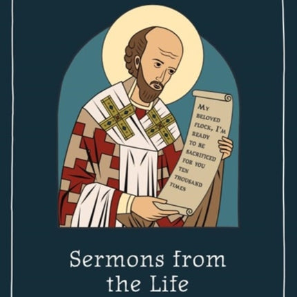 Sermons from the Life of St John Chrysostom