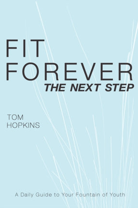 Fit Forever The Next Step
