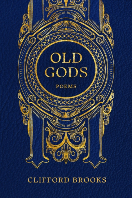 Old Gods: Poems