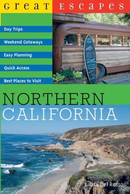 Great Escapes: Northern California