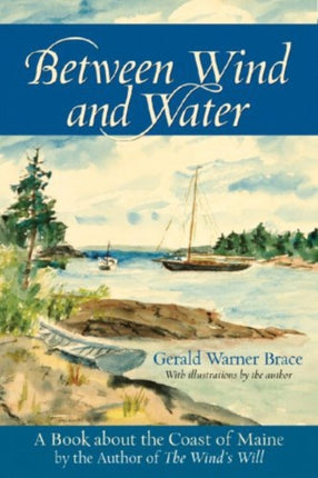 Between Wind and Water A Book about the Coast of