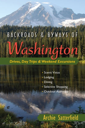 Backroads  Byways of Washington Drives Day Trips