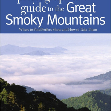 Photographing the Great Smoky Mountains