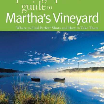 Photographing Marthas Vineyard