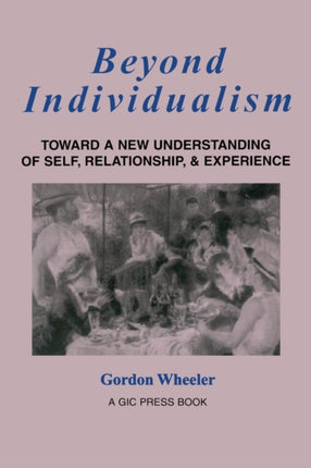 Beyond Individualism Toward a New Understanding