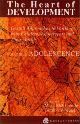 Heart of Development, V. 2: Adolescence