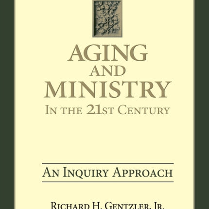 Aging  Ministry in the 21st Century An Inquiry