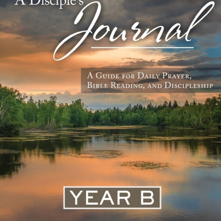 A Disciples Journal Year B