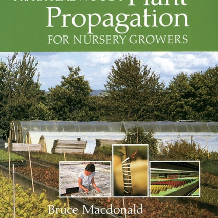 Practical Woody Plant Propagation for Nursery Growers
