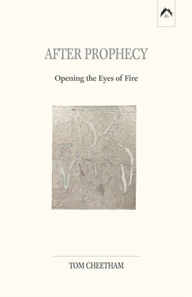 After Prophecy Opening the Eyes of Fire