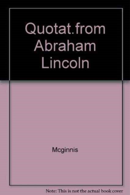 Quotations from Abraham Lincoln