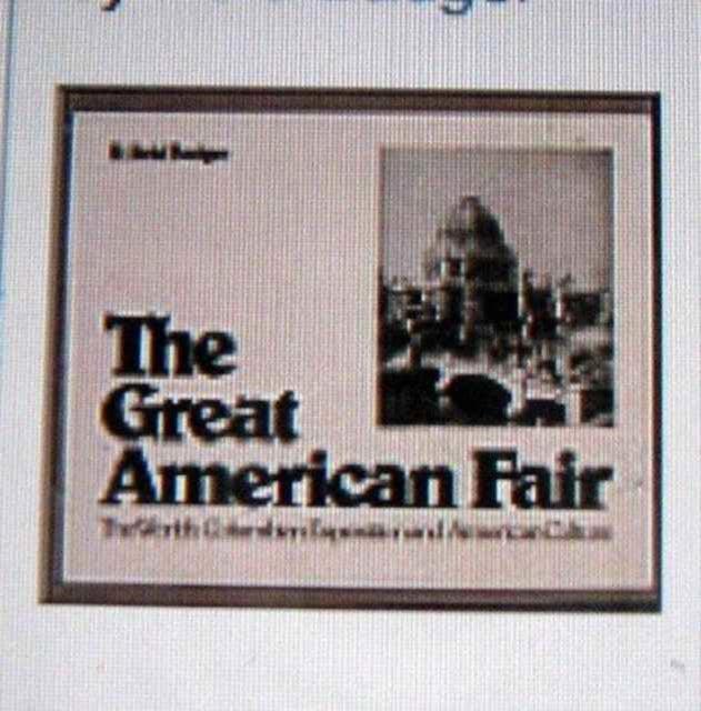 The Great American Fair: The World's Columbia Exposition and American Culture