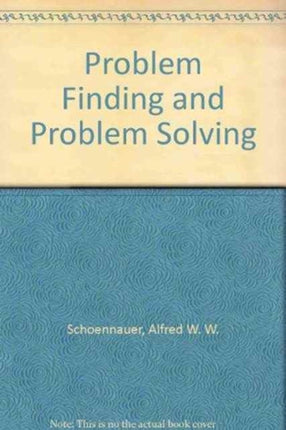 Problem Finding and Problem Solving