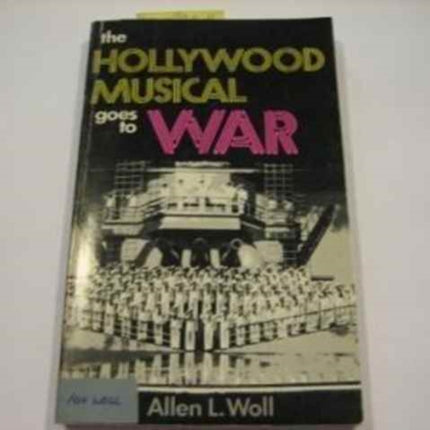 The Hollywood Musical Goes to War