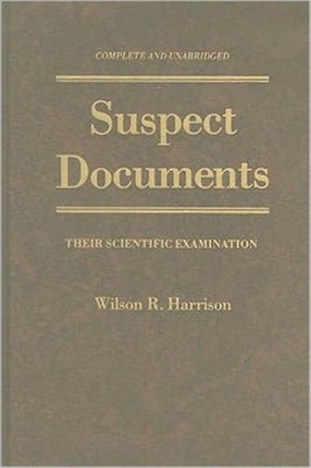 Suspect Documents: Their Scientific Examination