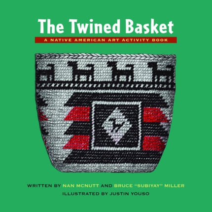 The Twined Basket A Story and Activity Book for