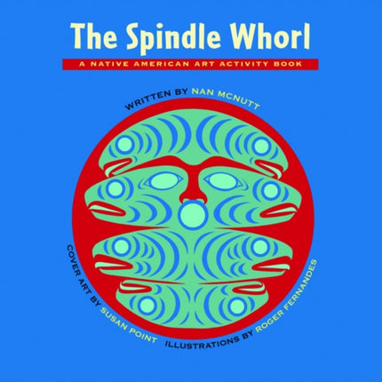 The Spindle Whorl: A Story and Activity Book for Ages 8 - 10