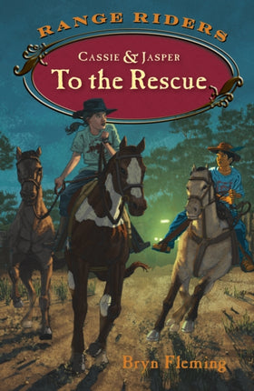 Cassie and Jasper to the Rescue Range Riders