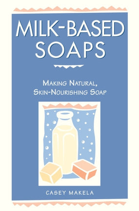 MilkBased Soaps