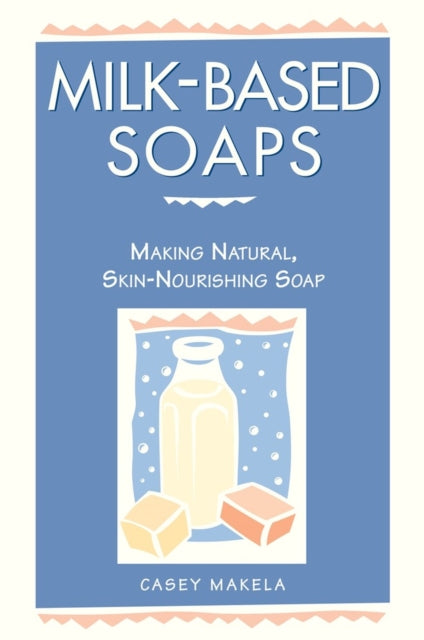 MilkBased Soaps