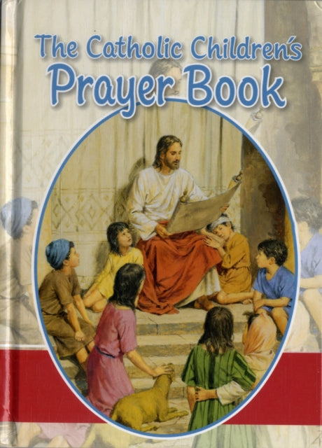 The Catholic Children's Prayer Book