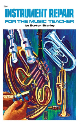 Instrument Repair for the Music Teacher
