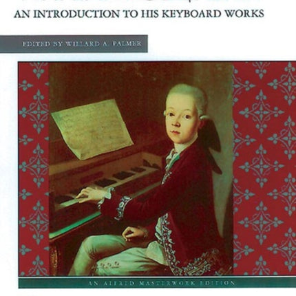 Mozart An Introduction to His Keyboard Works