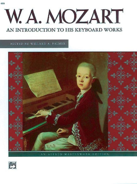 Mozart An Introduction to His Keyboard Works