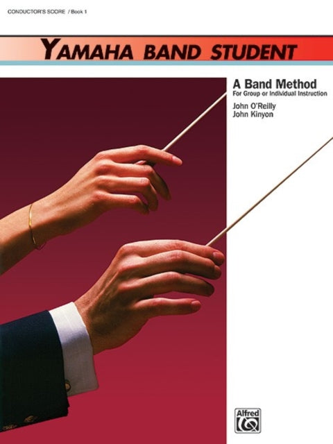 Yamaha Band Student Book 1  Score A Band Method for Group or Individual Instruction Comb Bound Conductor Score Yamaha Band Method