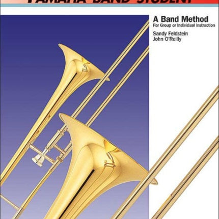 Yamaha Band Student Book 1  Trombone Yamaha Band Method