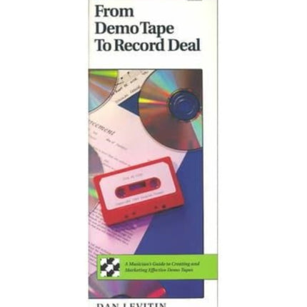 From Demo Tape to Record Deal