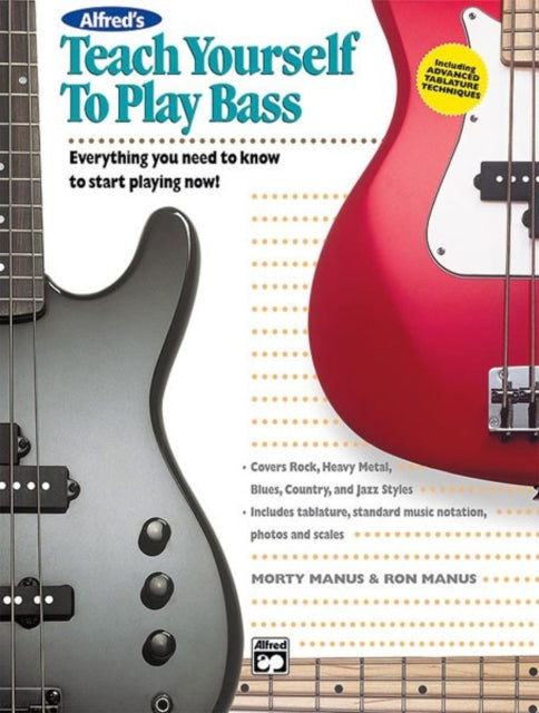 Teach Yourself to Play Bass Everything You Need to Know to Start Playing Now