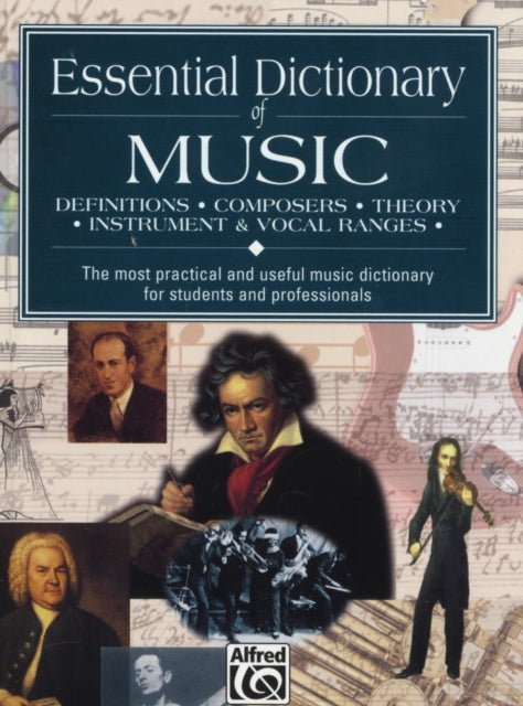 Essential Dictionary of MusicDefinitions Composers Theory Instruments