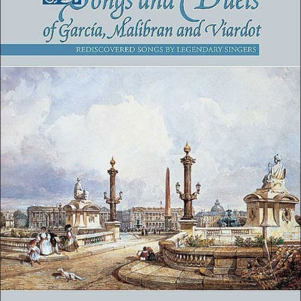 Songs and Duets of Garcia Malibran and Viardot