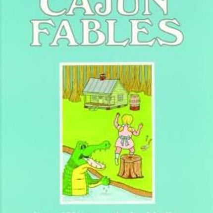 Justin Wilson's Cajun Fables