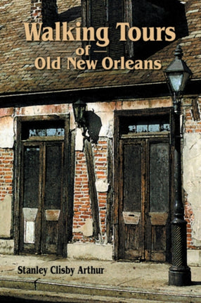 Walking Tours of Old New Orleans