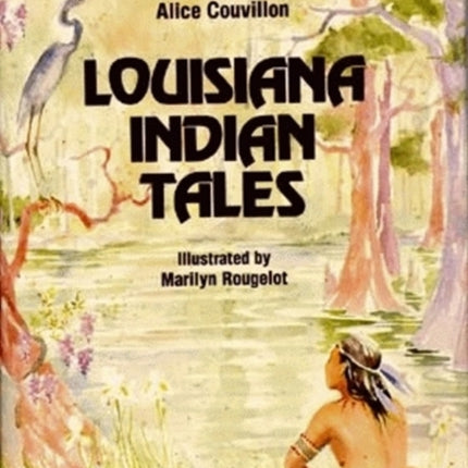 Louisiana Indian Tales