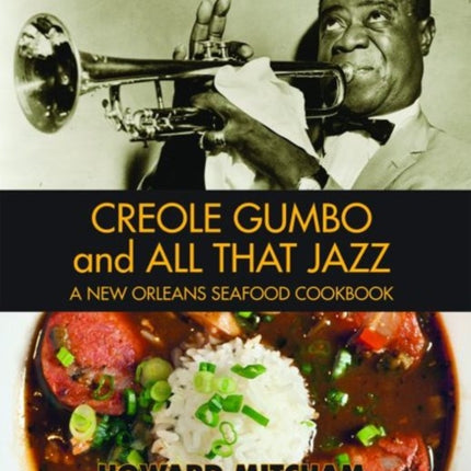 Creole Gumbo and All That Jazz\: A New Orleans Seafood Cookbook