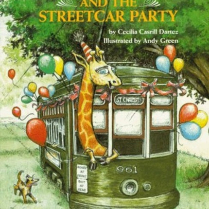 Jenny Giraffe and the Streetcar Party