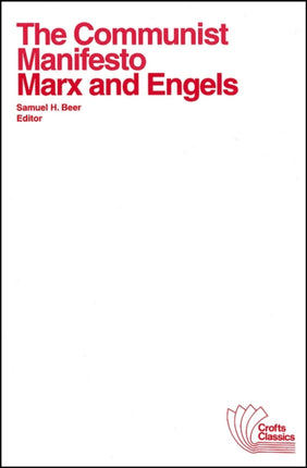 The Communist Manifesto: with selections from The Eighteenth Brumaire of Louis Bonaparte and Capital by Karl Marx