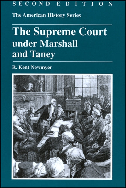 The Supreme Court under Marshall and Taney