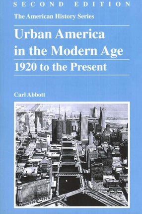 Urban America in the Modern Age: 1920 to the Present