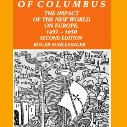 In the Wake of Columbus: The Impact of the New World on Europe, 1492-1650