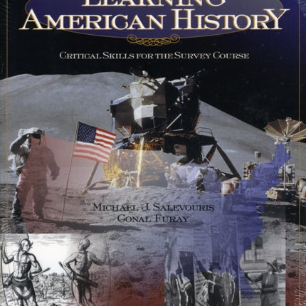 Learning American History: Critical Skills for the Survey Course