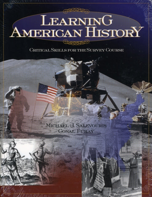 Learning American History: Critical Skills for the Survey Course