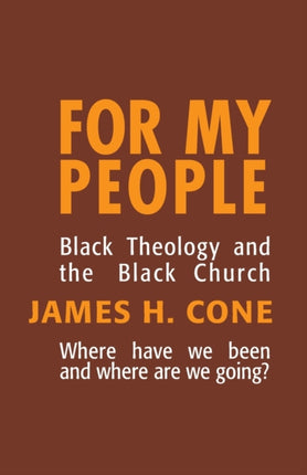 For My People: Black Theology and the Life of the Church