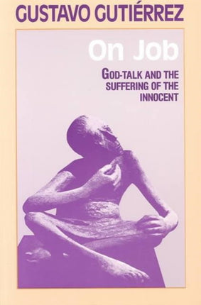 On Job GodTalk and the Suffering of the Innocent