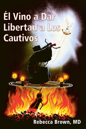 El Vino a Dar Libertad a Los Cautivos