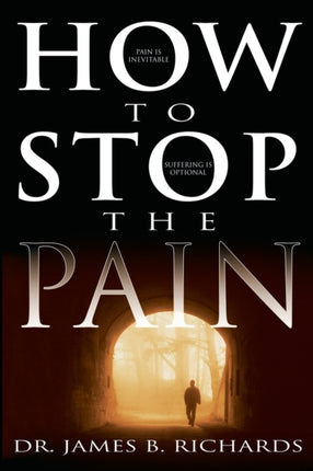 How to Stop the Pain