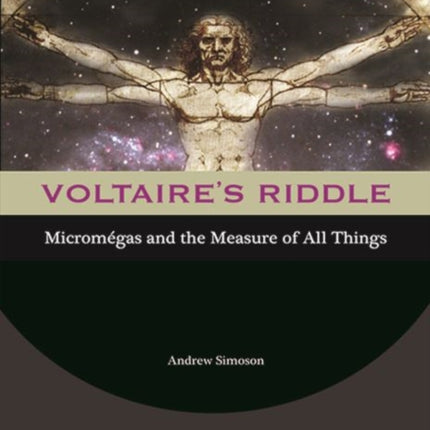 Voltaires Riddle  Micromegas and the Measure of All Things